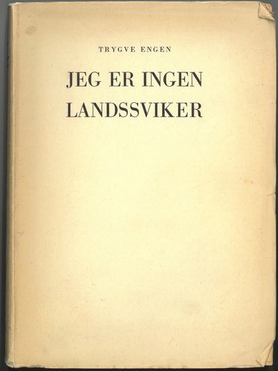 Jeg er ingen landssviker. Krøniken om…