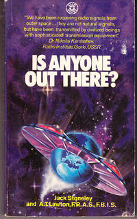 Is Anyone Out There? by Stoneley, Jack & Lawton, A.T - 1975