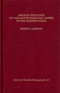 Archaic Features of Canaanite Personal Names in the Hebrew Bible