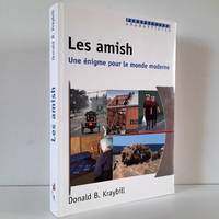 Les amish. Une énigme pour le monde moderne