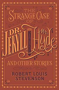 image of The Strange Case of Dr. Jekyll and Mr. Hyde and Other Stories: (Barnes & Noble Collectible Classics: Flexi Edition)