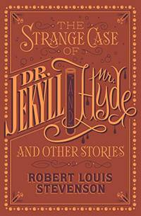 The Strange Case of Dr. Jekyll and Mr. Hyde and Other Stories: (Barnes &amp; Noble Collectible Classics: Flexi Edition) by Robert Louis Stevenson