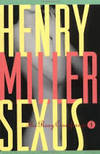 Sexus The Rosy Crucifixion I by Henry Miller - January 12, 1994