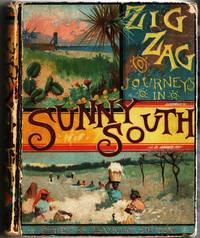 [CHILDREN] ZIGZAG JOURNEYS IN THE SUNNY SOUTH;