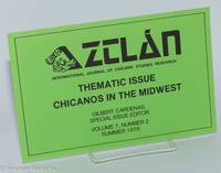 Aztlán Interbational Journal of Chicano Studies Research [brochure] Thenatic issue Chicanos in the Midwest, Gilbert Cardenas special issue editor, vol. 7, #2, Summer 1976
