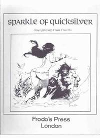 cover of Sparkle of Quicksilver -by Frank Frazetta / Frodo's Press, London, England -Signed By Frazetta - Art Portfolio with Autobiographical Essay