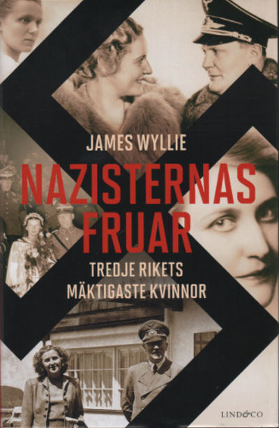 NAZISTERNAS FRUAR. Tredje rikets mäktigaste…