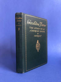 Geraldine Farrar: The Story of an American Singer