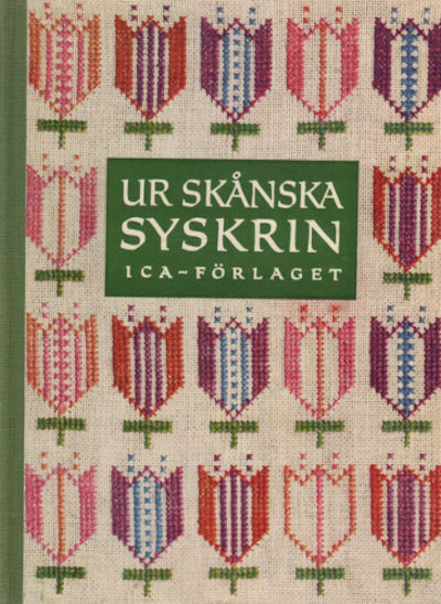 UR SKÅNSKA SYSKRIN. Handarbeten från Malmöhus…
