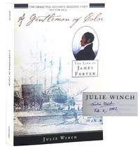 A Gentleman of Color: The Life of James Forten [Uncorrected Advance Reading Copy] [Signed by Winch]