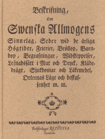BESKRIFNING OM SVENSKA ALLMOGENS SINNELAG OCH…
