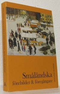 Småländska förebilder & föregångare.