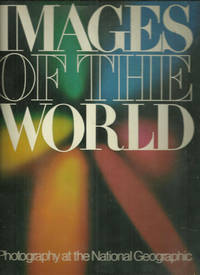 image of IMAGES OF THE WORLD Photography At the National Geographic
