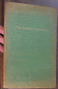 The Australian Environment: Handbook prepared for the British Commonwealth Specialist Agricultural Conference on Plant and Animal Nutrition in relation to Soil and Climatic Factors held in Australia, August 1949