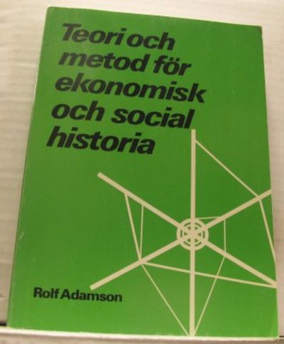Teori och metod för ekonomisk och social historia.