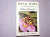 Social Wasps: Their Biology and Control (Rentokil Library)