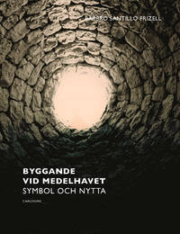 Byggande vid medelhavet. Symbol och nytta.