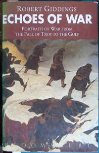 Echoes of War: Portraits of War from the Fall of Troy to the Gulf
