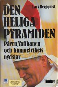 Den heliga pyramiden. Påven, Vatikanen och…
