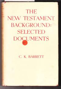 The New Testament Background: Selected Documents