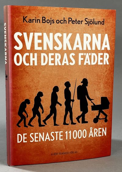 Svenskarna och deras fäder. De senaste 11000…