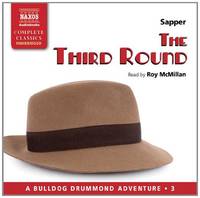 The Third Round (A Bulldog Drummond Adventure)