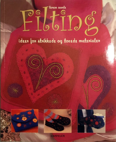 Filting. Ideer for strikkede og tovede materialer
