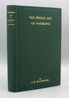 The Whole Art of Marbling as Applied to Paper Book-Edges Etc. Containing a full description of the nature and properties of the materials used, the method of preparing them, and of executing every kind of marbling in use at the present time, with numerous illustrations and examples.