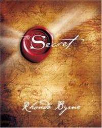 The Secret by Rhonda Byrne - November 28, 2006