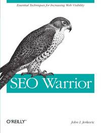 SEO Warrior: Essential Techniques for Increasing Web Visibility (Animal Guide) by Jerkovic, John I