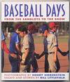 Baseball Days: From Sandlots to the Show