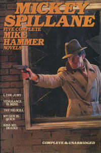 FIVE COMPLETE MIKE HAMMER NOVELS. I, THE JURY, VENGEANCE IS MINE, THE BIG KILL, MY GUN IS QUICK,...