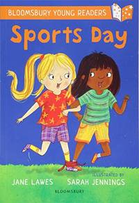 Sports Day: A Bloomsbury Young Reader: White Book Band