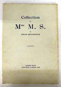 Collection de Mme M. S. et autres provenances: Catalogue de Tableaux des Ecoles allemande, espagnole, flamande, Française, hollandaise et italienne du XVIe au XXe siècle