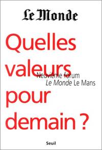 QUELLES VALEURS POUR DEMAIN ? 9ème forum Le Monde Le Mans