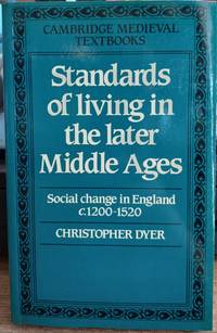 Standards of Living in the Later Middle Ages: Social Change in England C. 1200-1520
