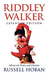 Riddley Walker, Expanded Edition by Hoban, Russell - 1998