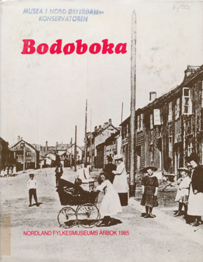 BODØBOKA.  Nordland Fylkesmuseums årbok