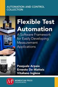 Flexible Test Automation: A Software Framework for Easily Developing Measurement Applications