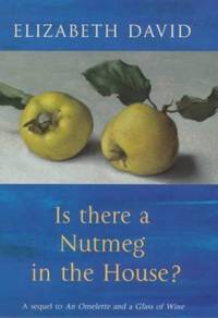 Is There a Nutmeg in the House? by David, Elizabeth