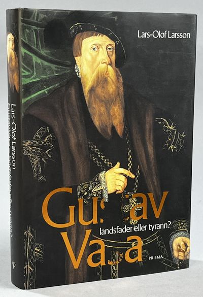 Gustav Vasa - landsfader eller tyrann? [Utg. av]…