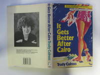 It gets better after Cairo by Culross, Trudy - 1988