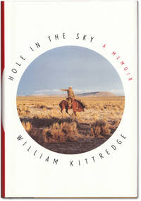 Hole in the Sky. by KITTREDGE, William - 1992.