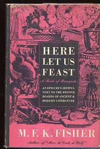 image of Here Let Us Feast: A Book of Banquets