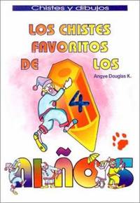 Los chistes favoritos de los ninos : 4 (Spanish Edition)