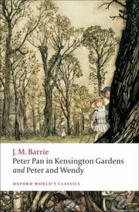 Peter Pan in Kensington Gardens and Peter and Wendy