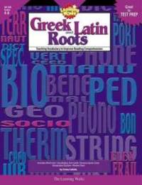 Learning Works Greek and Latin Roots - Grade Level 4 to 8