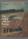 The Artist and the Bridge 1700-1920