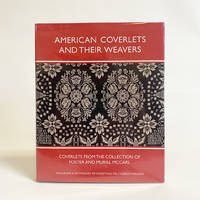 American Coverlets and Their Weavers : Coverlets from the Collection of Foster and Muriel McCarl