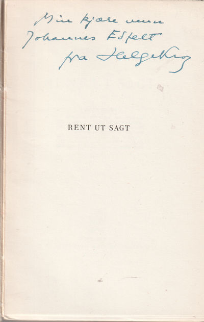 Rent ut sagt. Med forord av Hans Heiberg